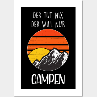 Der Tut Nix Der Will Nur Campen I Retro Berge Camping Posters and Art